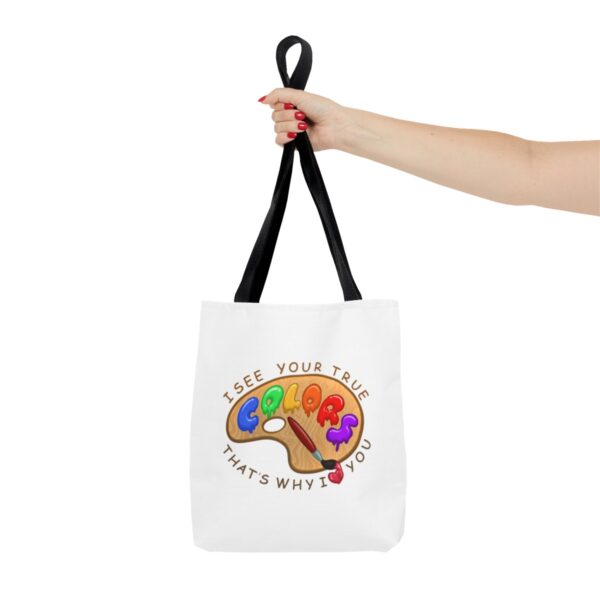 I See Your True Colors, That's Why I Love You - Tote Bag