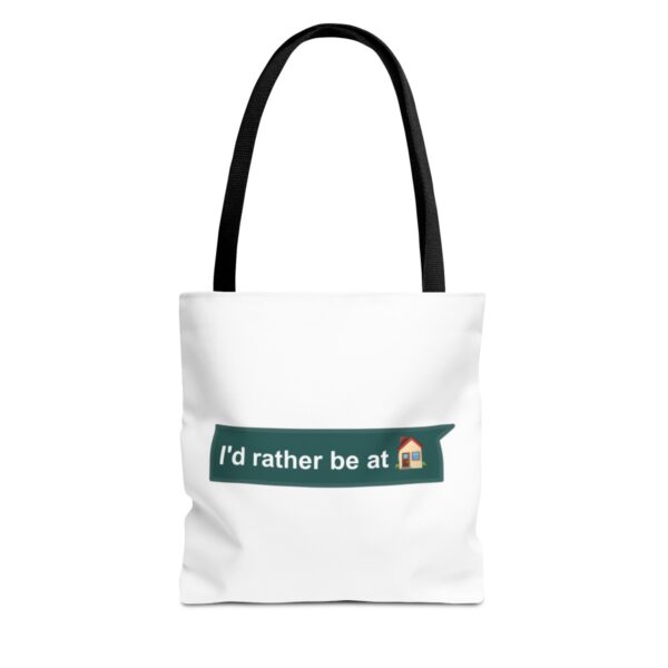 I'd Rather be at Home - Tote Bag