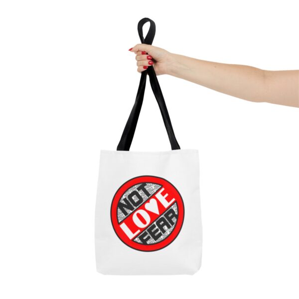 Love, Not Fear - Tote Bag