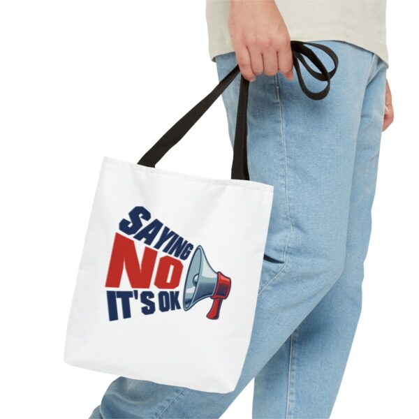 Saying No, It's OK - Tote Bag