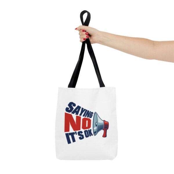 Saying No, It's OK - Tote Bag