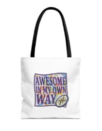Awesome in My Own Way - Tote Bag