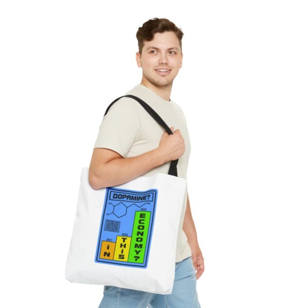 Dopamine? In This Economy - Tote Bag