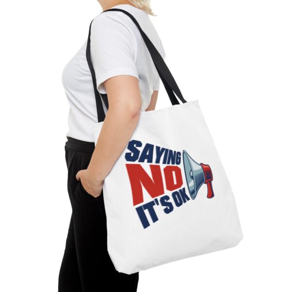 Saying No, It's OK - Tote Bag