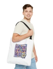 Awesome in My Own Way - Tote Bag