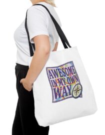 Awesome in My Own Way - Tote Bag