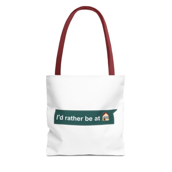 I'd Rather be at Home - Tote Bag