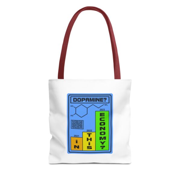 Dopamine? In This Economy - Tote Bag