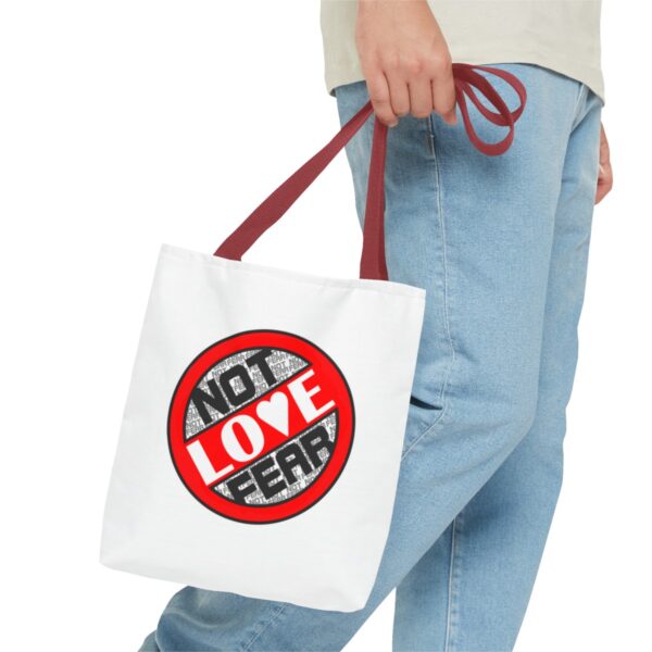 Love, Not Fear - Tote Bag