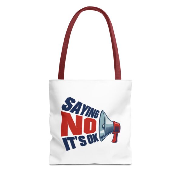 Saying No, It's OK - Tote Bag