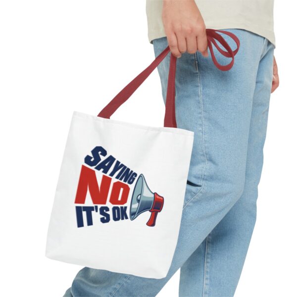 Saying No, It's OK - Tote Bag