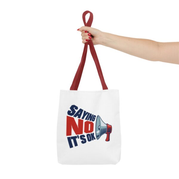 Saying No, It's OK - Tote Bag