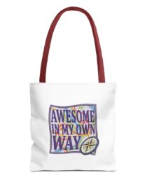 Awesome in My Own Way - Tote Bag