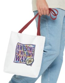 Awesome in My Own Way - Tote Bag