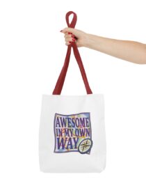 Awesome in My Own Way - Tote Bag
