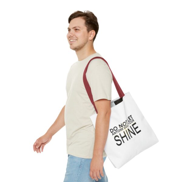 Do Not Let Anyone Dull Your Shine - Tote Bag