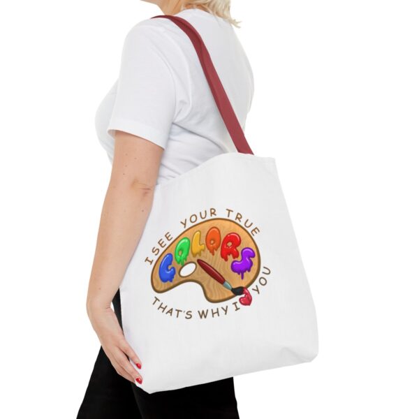 I See Your True Colors, That's Why I Love You - Tote Bag