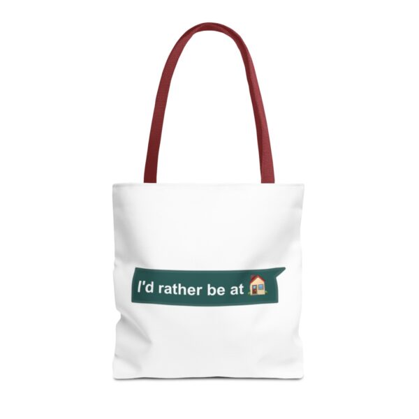 I'd Rather be at Home - Tote Bag