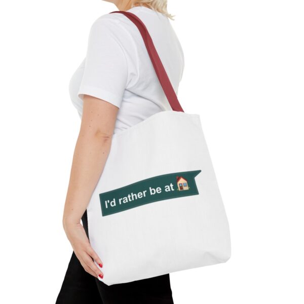 I'd Rather be at Home - Tote Bag