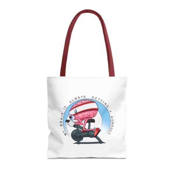 My Brain is Always Getting a Workout - Tote Bag