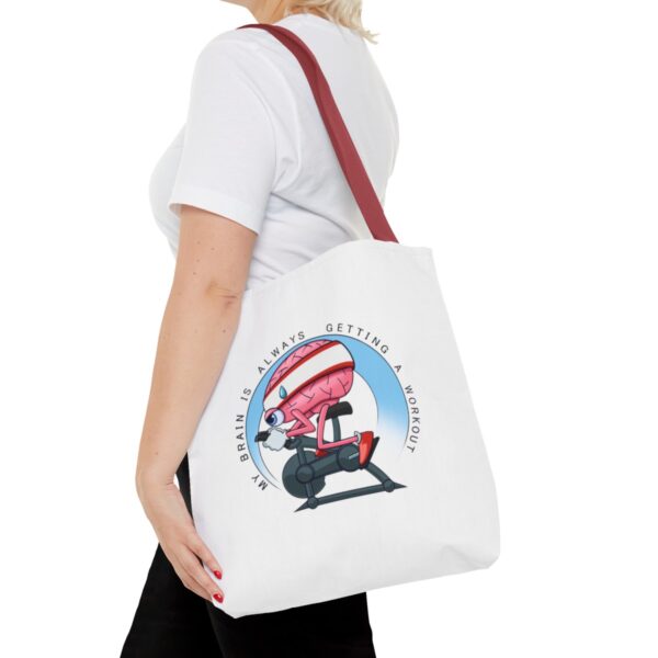 My Brain is Always Getting a Workout - Tote Bag