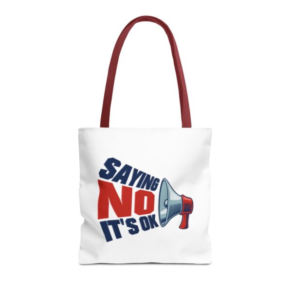 Saying No, It's OK - Tote Bag