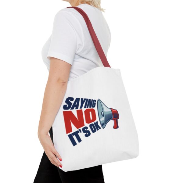 Saying No, It's OK - Tote Bag