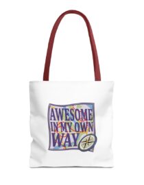 Awesome in My Own Way - Tote Bag