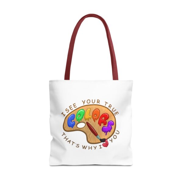 I See Your True Colors, That's Why I Love You - Tote Bag