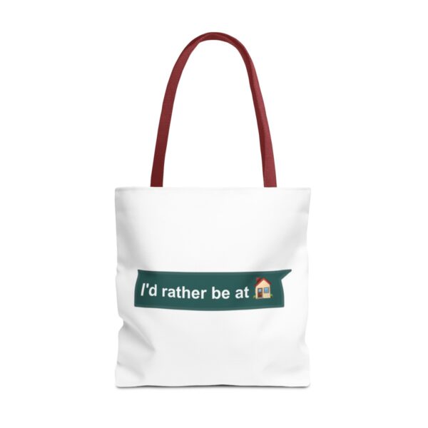 I'd Rather be at Home - Tote Bag