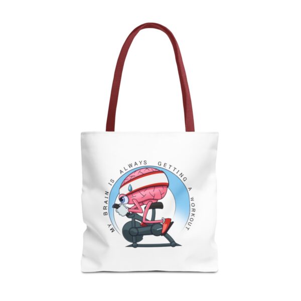 My Brain is Always Getting a Workout - Tote Bag