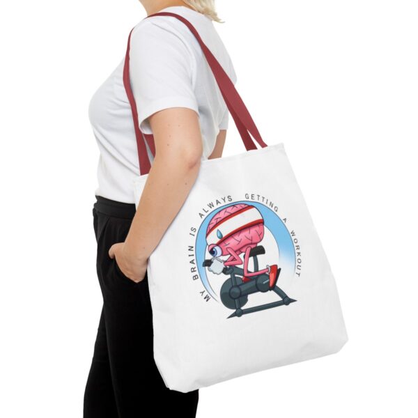 My Brain is Always Getting a Workout - Tote Bag