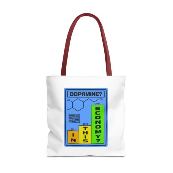 Dopamine? In This Economy - Tote Bag