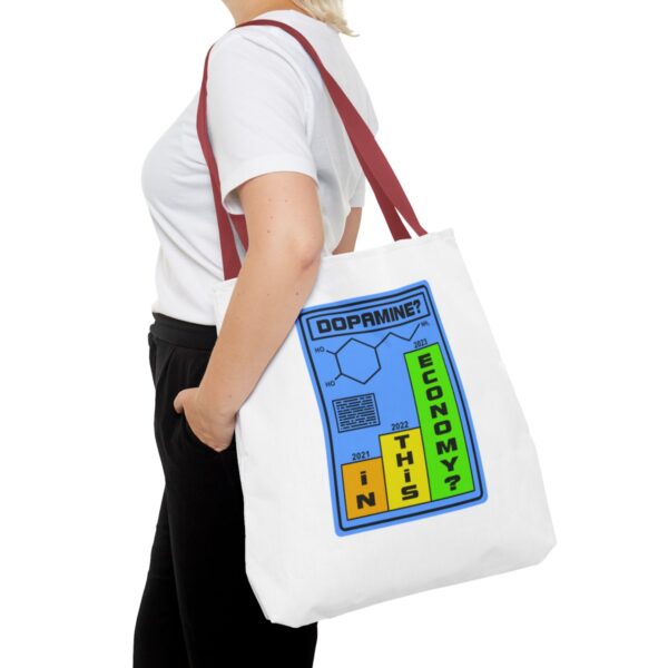 Dopamine? In This Economy - Tote Bag