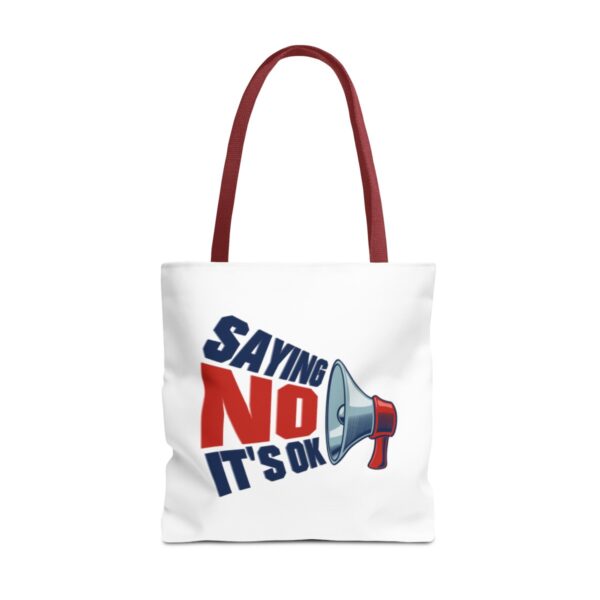 Saying No, It's OK - Tote Bag