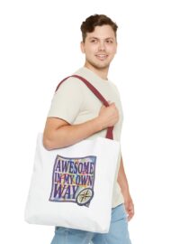 Awesome in My Own Way - Tote Bag