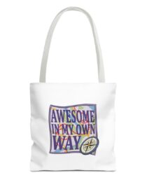 Awesome in My Own Way - Tote Bag