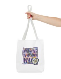 Awesome in My Own Way - Tote Bag