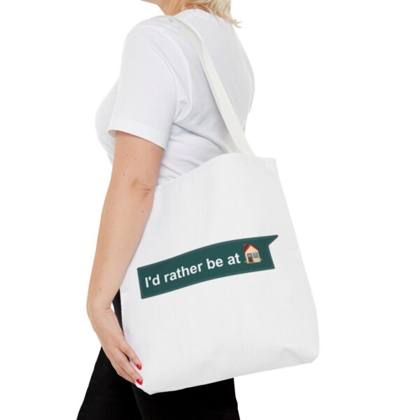 I'd Rather be at Home - Tote Bag