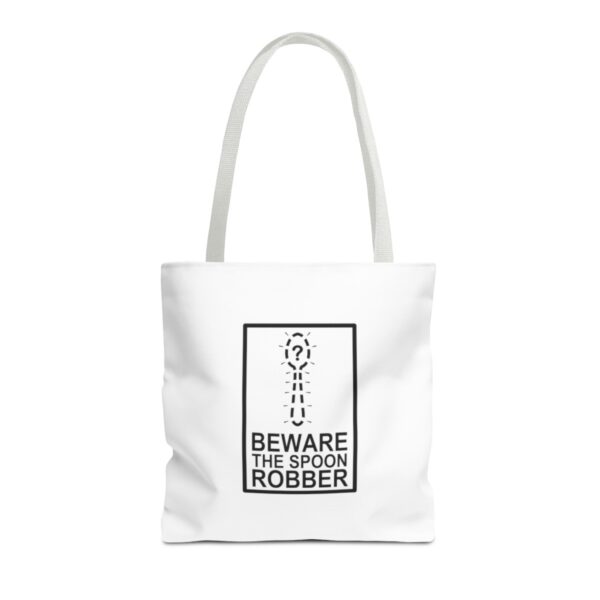 Beware the Spoon Robber - Tote Bag