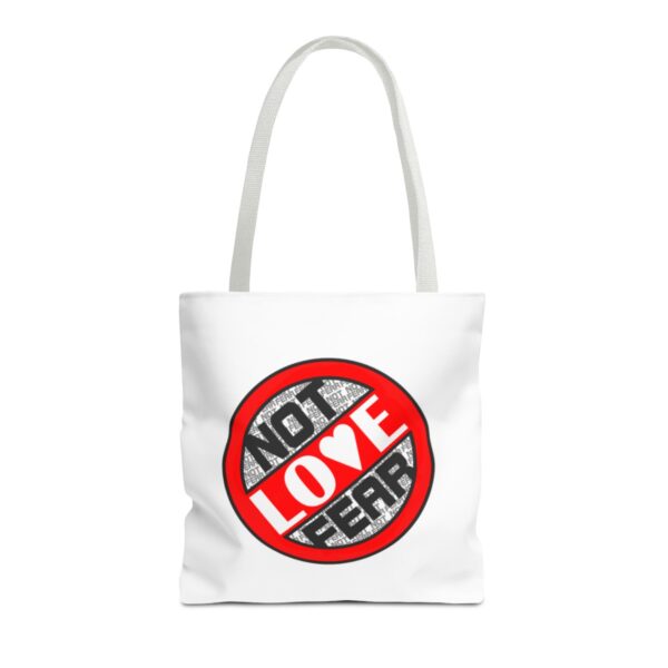 Love, Not Fear - Tote Bag