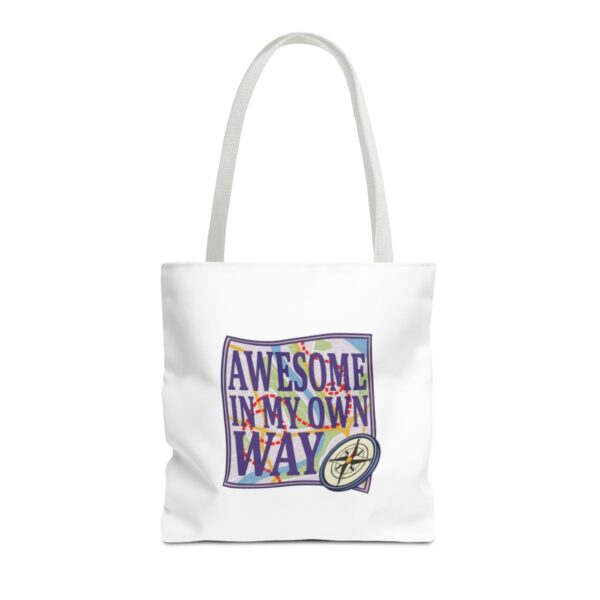 Awesome in My Own Way - Tote Bag