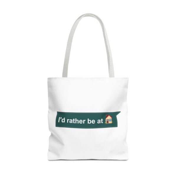 I'd Rather be at Home - Tote Bag