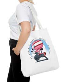 My Brain is Always Getting a Workout - Tote Bag