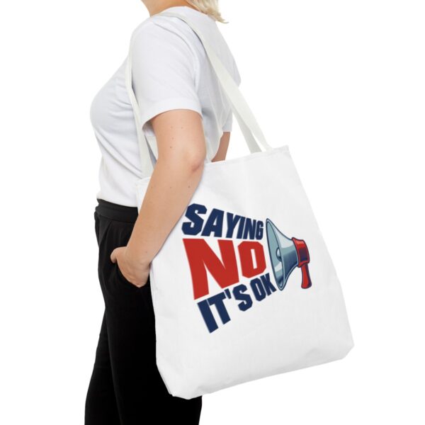 Saying No, It's OK - Tote Bag