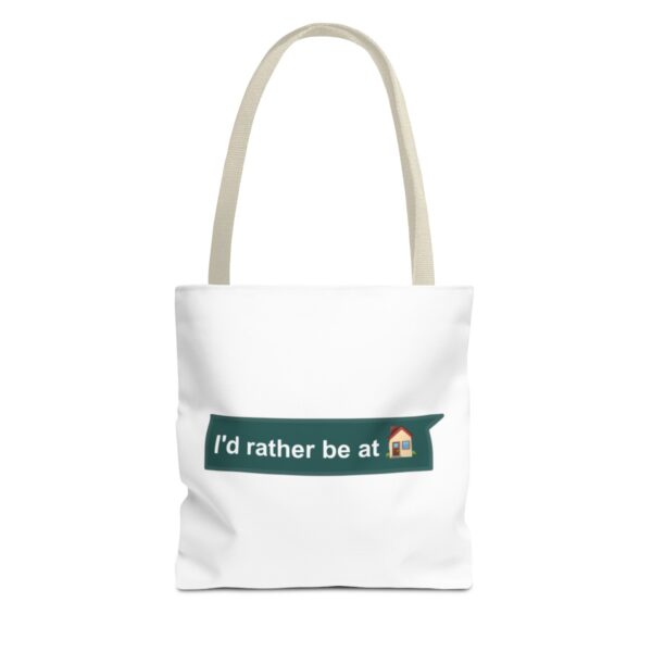 I'd Rather be at Home - Tote Bag