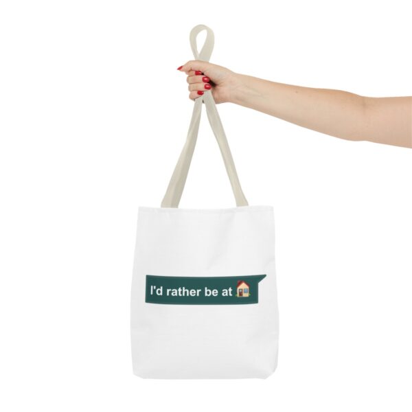 I'd Rather be at Home - Tote Bag