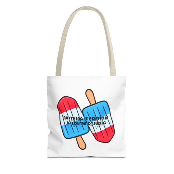 Anything is Popsicle if You're Dyslexic - Tote Bag