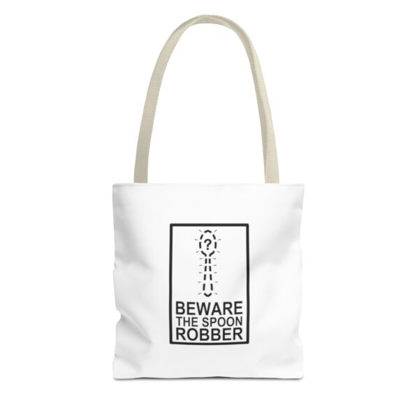 Beware the Spoon Robber - Tote Bag