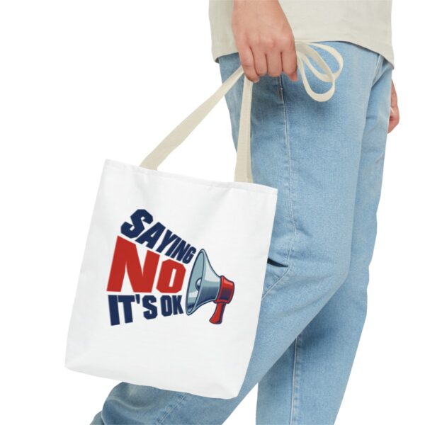 Saying No, It's OK - Tote Bag